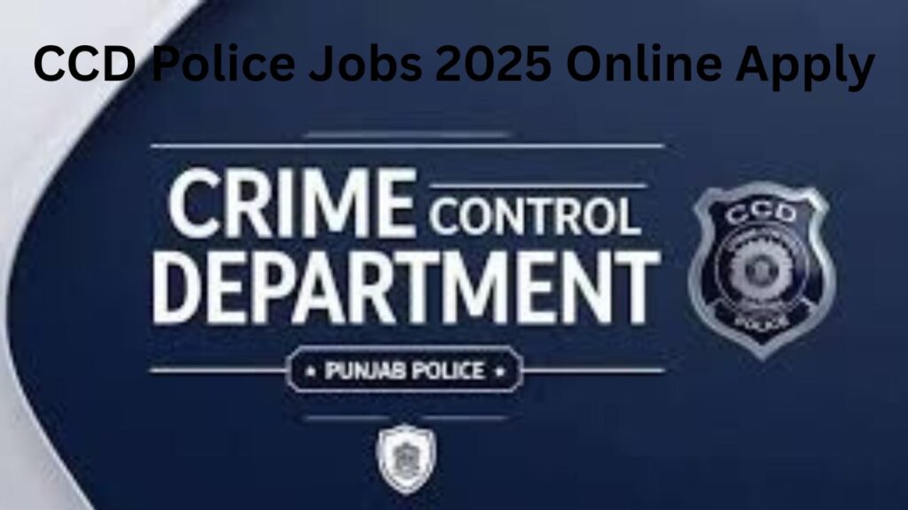 CCD Police Jobs 2025 Online Apply