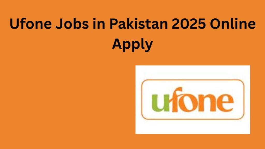 Ufone Jobs