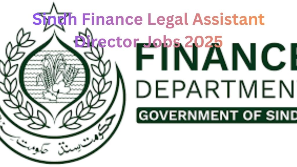 Sindh Finance Legal Assistant Director Jobs