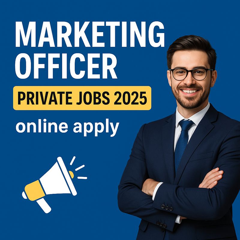 Marketing Officer Private Jobs